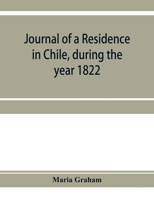 Diario de su Residencia en Chile (1822) y de su Viaje al Brasil 1014775140 Book Cover