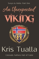 An Unexpected Viking: Sveyn & Hollis: Part One 1517769981 Book Cover