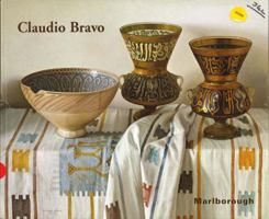 Claudio Bravo : Still Life 0897972554 Book Cover