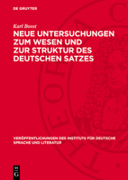 Neue Untersuchungen Zum Wesen Und Zur Struktur Des Deutschen Satzes: Der Satz ALS Spannungsfeld 3112750144 Book Cover