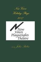 New Voices Playwrights Theatre Holiday Plays 2017 1979444358 Book Cover