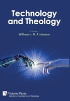 Technology and Theology 1648892272 Book Cover