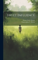 Sweet Influence 1022382489 Book Cover