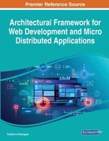 Architectural Framework for Web Development and Micro Distributed Applications 1668448505 Book Cover