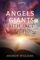 Angels & Giants Faith Fact or Fiction 1977278116 Book Cover
