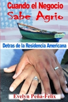 Cuando El Negocio Sabe Agrio 1365622355 Book Cover