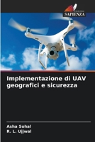 Implementazione di UAV geografici e sicurezza (Italian Edition) 620704312X Book Cover