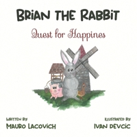 Brian the Rabbit: Quest for Happiness B0BMSZSX3P Book Cover