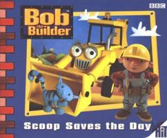 Scoop Saves the Day (Bob the Builder) 0689845464 Book Cover