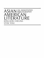 Asian American Literature: An Annotated Bibliography 0873529618 Book Cover