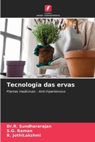 Tecnologia das ervas: Plantas medicinais - Anti-hipertensivo (Portuguese Edition) 6207631323 Book Cover