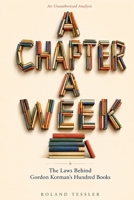 A Chapter a Week: The Laws Behind Gordon Korman's Hundred Books B0H6Y6CRWJ Book Cover