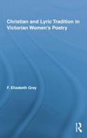 Christian and Lyric Tradition in Victorian Women's Poetry 1138878367 Book Cover