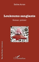 Loukoums Sanglants (Rue Des Écoles) (French Edition) 2343154155 Book Cover