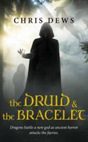 The Druid and the Bracelet 1732339325 Book Cover