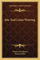 Jute and Linen Weaving 1345331975 Book Cover
