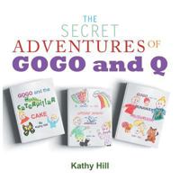 The Secret Adventures of Gogo and Q 1643670182 Book Cover