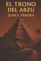 El Trono del Abzu (Spanish Edition) B0F5GQ5F5M Book Cover