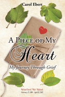 A Piece of My Heart: My Journey Through Grief B0F9QRR99W Book Cover
