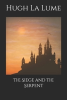 The Siege and the Serpent B089J5JCJ6 Book Cover