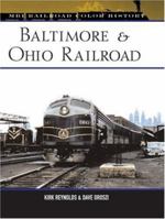 Baltimore & Ohio Railroad (MBI Railroad Color History) 0760307466 Book Cover