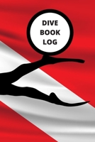 Dive Book Log: Scuba Diving Log Book 1710621532 Book Cover