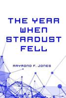The Year When Stardust Fell 1502813165 Book Cover
