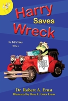 Harry Saves Wreck 0999831887 Book Cover