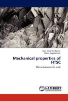 Mechanical properties of HTSC: Micro-/nanometric scale 3846509574 Book Cover
