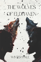 THE WOLVES OF ELDHAVEN B0DV51PDL7 Book Cover