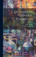 Outlines of General Chemistry 1378571894 Book Cover