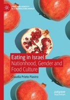 Eating in Israel: Nationhood, Gender and Food Culture 3030872564 Book Cover