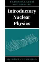 Introductory Nuclear Physics (Oxford Science Publications) 0198518978 Book Cover