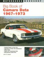 Big Book of Camaro Data, 1967-1973 (Motorbooks Workshop) 0879389737 Book Cover