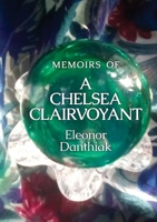 Memoirs of a Chelsea Clairvoyant 1915338492 Book Cover