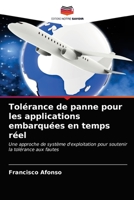 Tol�rance de panne pour les applications embarqu�es en temps r�el 620320370X Book Cover