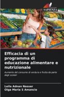Efficacia di un programma di educazione alimentare e nutrizionale (Italian Edition) 6202457856 Book Cover