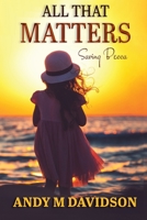 All That Matters 1649492146 Book Cover
