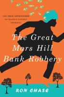 The Great Mars Hill Bank Robbery 160893361X Book Cover