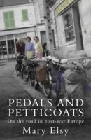 Pedals and Petticoats 1840244399 Book Cover