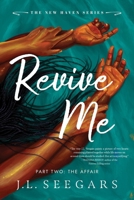 Revive Me: Part Two (Standard Edition) (New Haven, 3) 1464271089 Book Cover