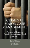 Criminal Major Case Management: Persons of Interest Priority Assessment Tool (Poipat) 1032924306 Book Cover