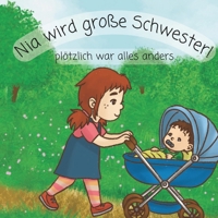 Nia wird große Schwester: plötzlich war alles anders (German Edition) B0FNW2SJMK Book Cover