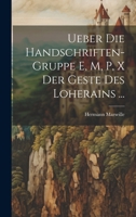 Ueber Die Handschriften-Gruppe E, M, P, X Der Geste Des Loherains ... 1021716626 Book Cover