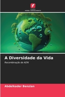 A Diversidade da Vida: Recombinação de ADN 6205839768 Book Cover