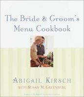 The Bride & Groom's Menu Cookbook 0767906152 Book Cover