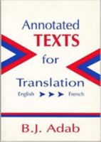 Annotated Texts for Translation: English-French (Topics in Translation ; 5) 1853593192 Book Cover