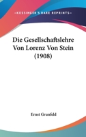 Die Gesellschaftslehre Von Lorenz Von Stein 1120424631 Book Cover