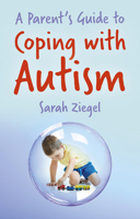 A Parent's Guide to Coping with Autism 0719819407 Book Cover