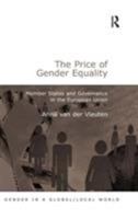 The Price of Gender Equality: Members States and Governance in the European Union (Gender in a Global/Local World) (Gender in a Global/Local World) 075464636X Book Cover